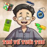 Tải Trở Về Tuổi Thơ MOD APK (Menu, Vô Hạn Tiền, Max Level) v1.16.0